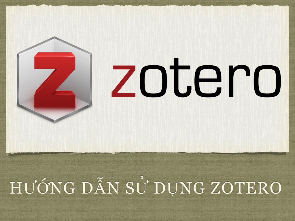 Hướng dẫn sử dụng Zotero - FSH Education Channel